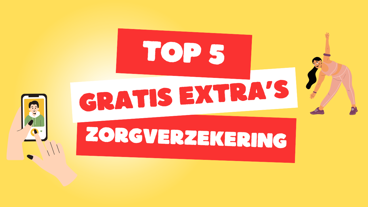 top 5 gratis extra's zorgverzekering